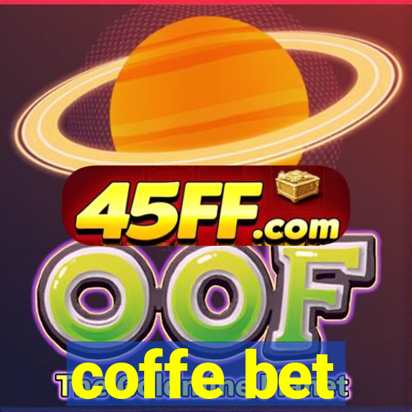 coffe bet